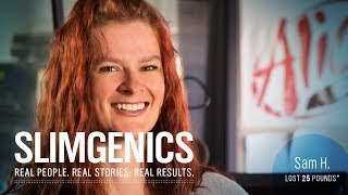Sam Hill's Slim Moment: SlimGenics Works!